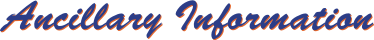 Ancillary Information